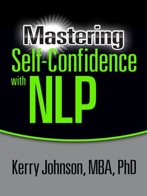 cover image of Mastering Self-Confidence with NLP